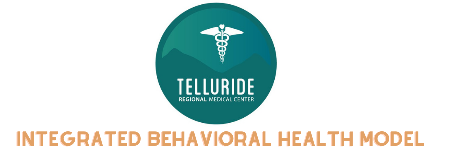Telluride Medical Center’s Integrated Health Model Combines Behavioral and Physical Health
